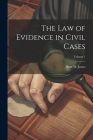 The Law of Evidence in Civil Cases; Volume 1 Cover Image