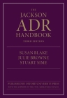 The Jackson Adr Handbook By Susan Blake, Julie Browne, Stuart Sime Cover Image