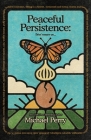 Peaceful Persistence: Essays On... Cover Image
