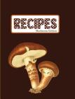 Recipes Mushroom Edition By Pickled Pepper Press Cover Image