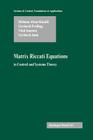 Matrix Riccati Equations in Control and Systems Theory (Systems & Control: Foundations & Applications) By Hisham Abou-Kandil, Gerhard Freiling, Vlad Ionescu Cover Image
