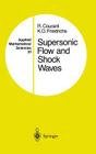 Supersonic Flow and Shock Waves (Applied Mathematical Sciences #21) By Richard Courant, K. O. Friedrichs Cover Image