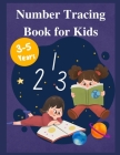 Number Tracing Book for Kids 1-10 with Multiple Pages for Practise Ages 3-5 Cover Image