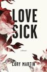 Love Sick By Cory Martin Cover Image