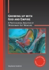 Growing Up with God and Empire: A Postcolonial Analysis of 'Missionary Kid' Memoirs (Critical Language and Literacy Studies #25) By Stephanie Vandrick Cover Image