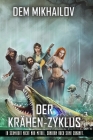 Der Krähen-Zyklus (Buch 3): LitRPG-Serie By Dem Mikhailov Cover Image