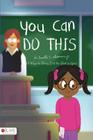 You Can Do This By Jr. Dr Lowell T. Coleman Cover Image