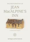 The Restoration of Jean Macalpine's Inn By Maggie Seabrook, Sam Seabrook, Ager Stephanie (Designed by) Cover Image