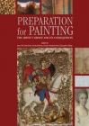Preparation for Paintings: The Artist's Choice and Its Consequences Cover Image