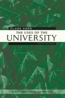The Uses of the University: Fifth Edition (Godkin Lectures on the Essentials of Free Government and the #29) By Clark Kerr Cover Image