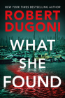 What She Found (Tracy Crosswhite #9) By Robert Dugoni Cover Image