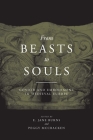 From Beasts to Souls: Gender and Embodiment in Medieval Europe By E. Jane Burns (Editor), Peggy McCracken (Editor) Cover Image
