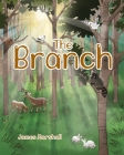 The Branch By James Marshall Cover Image