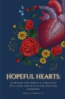 Hopeful Hearts: 55 Prayers for Parents and Caregivers with Loved Ones with Autism Spectrum Disorders Cover Image