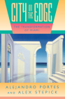 City on the Edge: The Transformation of Miami By Prof. Alejandro Portes, Alex Stepick Cover Image