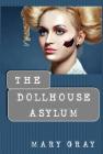 The Dollhouse Asylum Cover Image