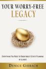 Your Worry-Free Legacy: Everything You Need to Know About Estate Planning in Illinois Cover Image