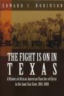 Fight Is on in Texas: A History of African American Churches of Christ in the Lone Star State, 1865-2000 Cover Image