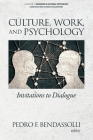 Culture, Work and Psychology: Invitations to Dialogue (Advances in Cultural Psychology) Cover Image