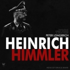 Heinrich Himmler By Peter Longerich, Lesley Sharp (Contribution by), Jeremy Noakes (Contribution by) Cover Image