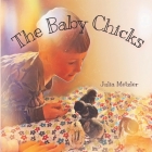 The Baby Chicks By Julia Metzler Cover Image