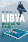 Libya: The Rise and Fall of Qaddafi Cover Image