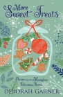 More Sweet Treats By Deborah Garner Cover Image