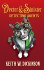 Dexter & Sinister: Detecting Agents Cover Image