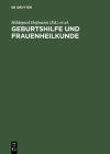 Geburtshilfe und Frauenheilkunde By Hildegard Hofmann (Editor), Christine Geist (Editor), Imke Conrads (Contribution by) Cover Image