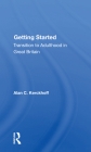 Getting Started: Transition to Adulthood in Great Britain By Alan C. Kerckhoff Cover Image