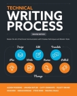 Technical Writing Process: Master the Art of Technical Communication with Timeless Techniques and Modern Tools Cover Image