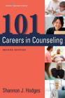 101 Careers in Counseling: Second Edition By Shannon Hodges Cover Image