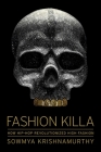 Fashion Killa: How Hip-Hop Revolutionized High Fashion Cover Image