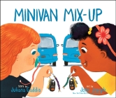 Minivan Mix-Up By Juliana Gaddis, John Joseph (Illustrator) Cover Image