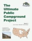 The Ultimate Public Campground Project: Volume 11 - Iowa, Kansas, Nebraska, South Dakota By Ultimate Campgrounds Cover Image