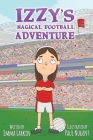Izzys Magical Football Adventure Cork Edition By Emma Larkin, Paul Nugent (Illustrator) Cover Image