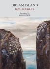 Dream Island By Ronald Lockley, Amy Liptrot (Introduction by) Cover Image