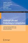 Artificial Life and Evolutionary Computation: 13th Italian Workshop, Wivace 2018, Parma, Italy, September 10-12, 2018, Revised Selected Papers (Communications in Computer and Information Science #900) By Stefano Cagnoni (Editor), Monica Mordonini (Editor), Riccardo Pecori (Editor) Cover Image