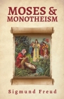 Moses And Monotheism By Sigmund Freud Cover Image