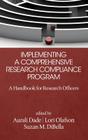 Implementing a Comprehensive Research Compliance Program: A Handbook for Research Officers (HC) By Suzan M. Dibella (Editor), Lori Olafson (Editor), Aurali Dade (Editor) Cover Image