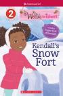 Kendall's Snow Fort (American Girl: WellieWishers: Scholastic Reader, Level 2) By Meredith Rusu Cover Image