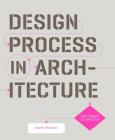 Design Process in Architecture: From Concept to Completion By Geoffrey Makstutis Cover Image