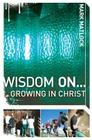 Wisdom On... Growing in Christ Cover Image