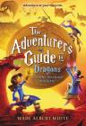 The Adventurer's Guide to Dragons (and Why They Keep Biting Me) By Wade Albert White Cover Image