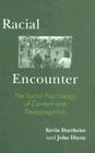 Racial Encounter: The Social Psychology of Contact and Desegregation Cover Image