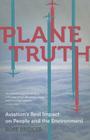 Plane Truth: Aviation's Real Impact on People and the Environment By Rose Bridger Cover Image