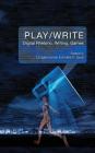 Play/Write: Digital Rhetoric, Writing, Games By Douglas Eyman (Editor), Andréa D. Davis (Editor) Cover Image