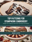 Top Patterns for Stumpwork Embroidery: Unleash Your Creativity with Proven Techniques and Patterns Cover Image