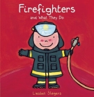 Firefighters and What They Do (Profession #5) By Liesbet Slegers Cover Image