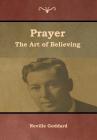 Prayer: The Art of Believing Cover Image